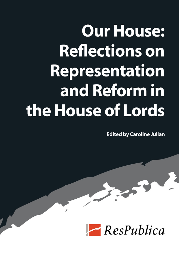 Our House: Reflections on Representation and Reform in the House of Lords