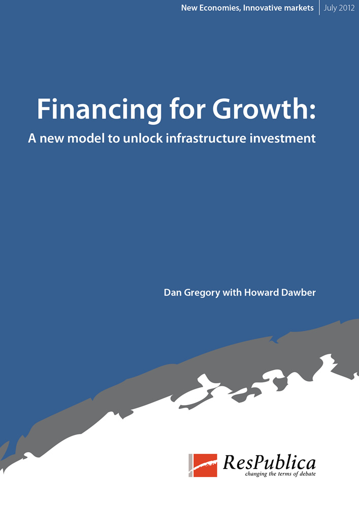 Financing for Growth: A new model to unlock infrastructure investment