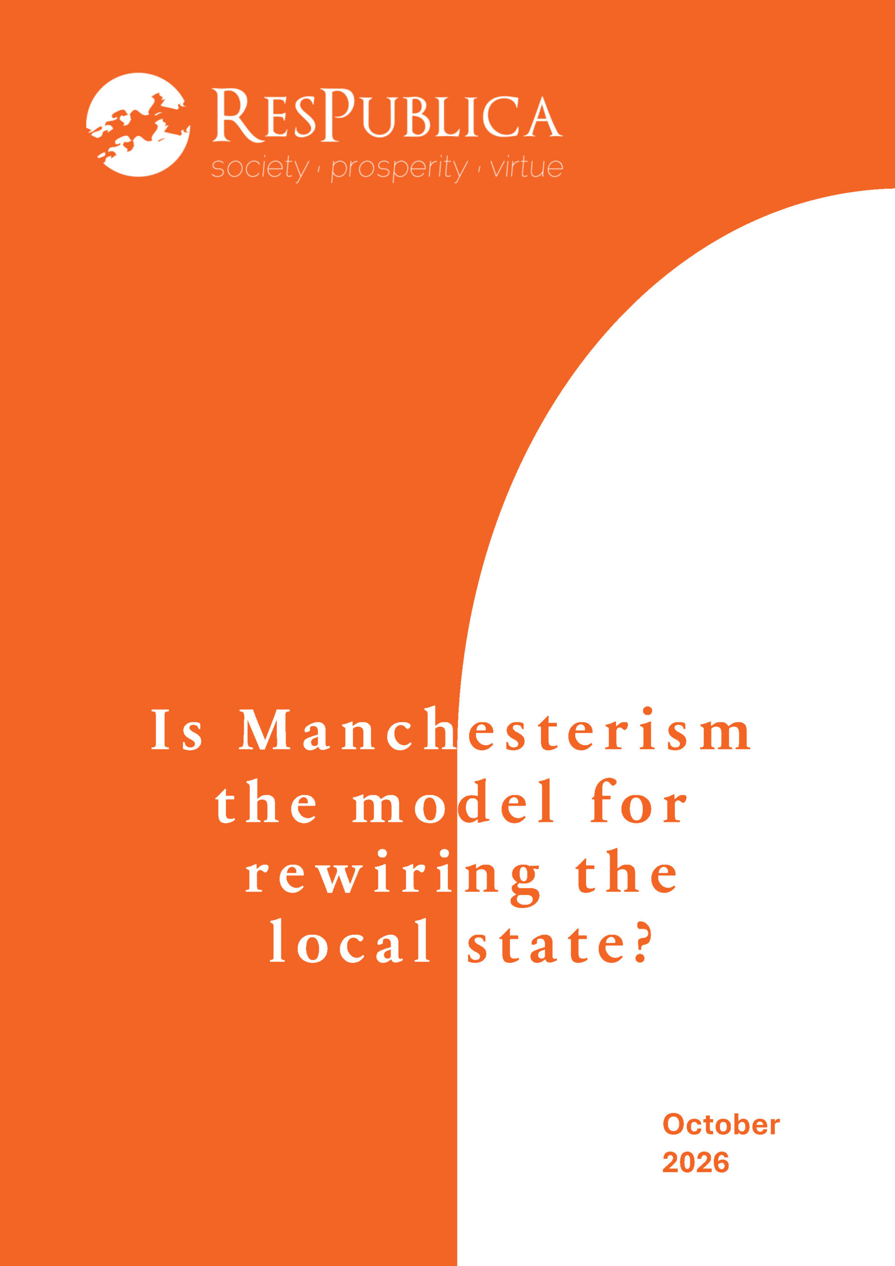 Is Manchesterism the model for rewiring the local state?